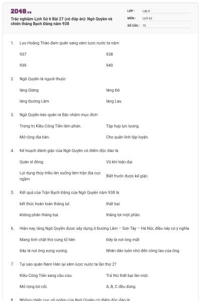 Trắc nghiệm Lịch Sử 6 Bài 27 (có đáp án): Ngô Quyền và chiến thắng Bạch Đằng năm 938