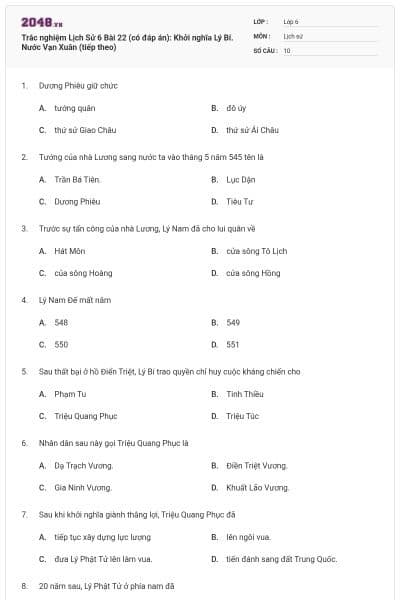 Trắc nghiệm Lịch Sử 6 Bài 22 (có đáp án): Khởi nghĩa Lý Bí. Nước Vạn Xuân (tiếp theo)
