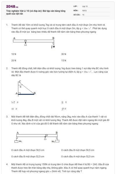 Trắc nghiệm Vật Lí 10 (có đáp án): Bài tập cân bằng tổng quát của vật rắn