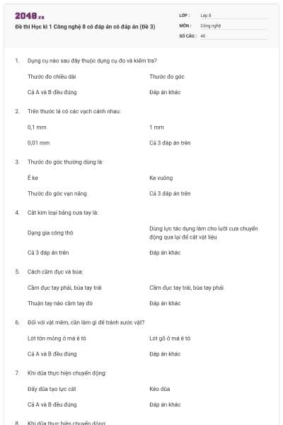 Đề thi Học kì 1 Công nghệ 8 có đáp án có đáp án (Đề 3)