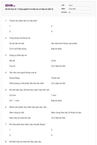Đề thi Học kì 1 Công nghệ 8 có đáp án có đáp án (Đề 4)