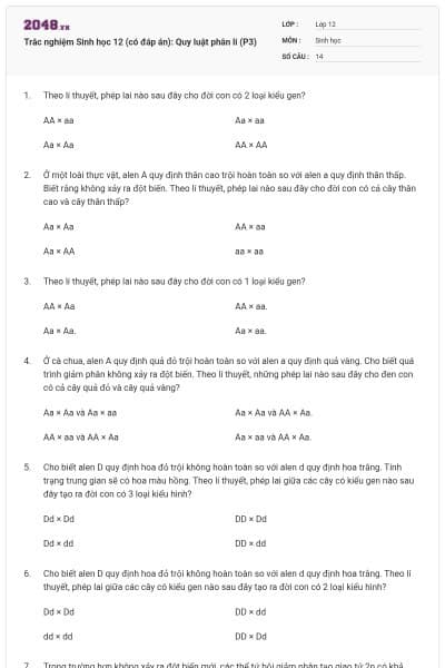 Trắc nghiệm Sinh học 12 (có đáp án): Quy luật phân li (P3)