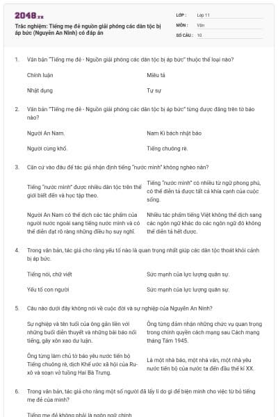 Trắc nghiệm: Tiếng mẹ đẻ nguồn giải phóng các dân tộc bị áp bức (Nguyễn An Ninh)  có đáp án