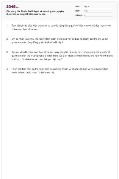 Các dạng đề: Tuyên bố thế giới về sự sống còn, quyền được bảo vệ và phát triển của trẻ em.