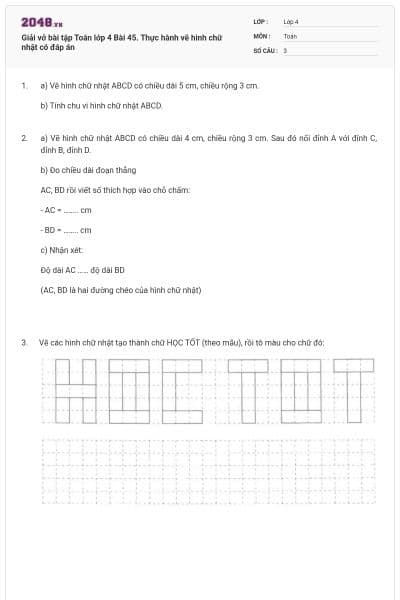 Giải vở bài tập Toán lớp 4 Bài 45. Thực hành vẽ hình chữ nhật có đáp án
