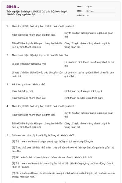 Trắc nghiệm Sinh học 12 bài 26 (có đáp án): Học thuyết tiến hóa tổng hợp hiện đại