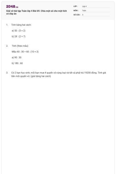 Giải vở bài tập Toán lớp 4 Bài 69. Chia một số cho một tích có đáp án
