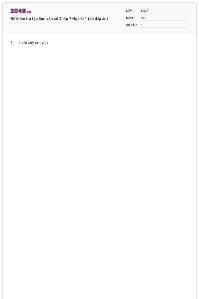 Đề kiểm tra tập làm văn số 2 lớp 7 Học kì 1 (có đáp án)