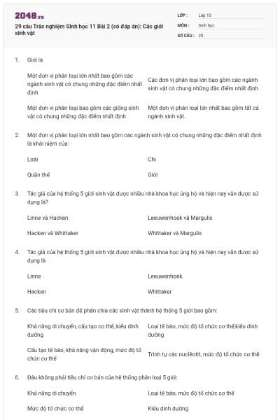 29 câu  Trắc nghiệm SInh học 11 Bài 2 (có đáp án): Các giới sinh vật
