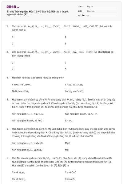 51 câu Trắc nghiệm Hóa 12 (có đáp án): Bài tập lí thuyết hợp chất nhôm (P2)