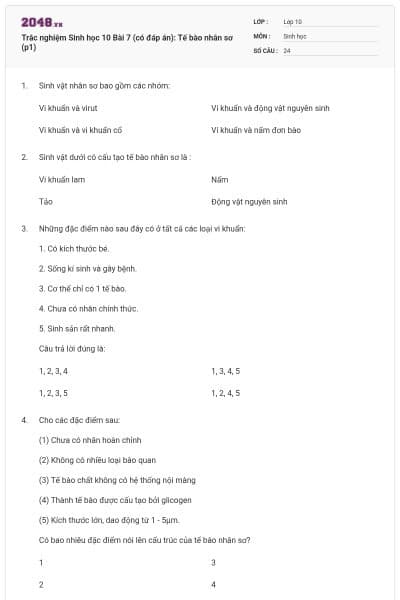 Trắc nghiệm Sinh học 10 Bài 7 (có đáp án): Tế bào nhân sơ (p1)