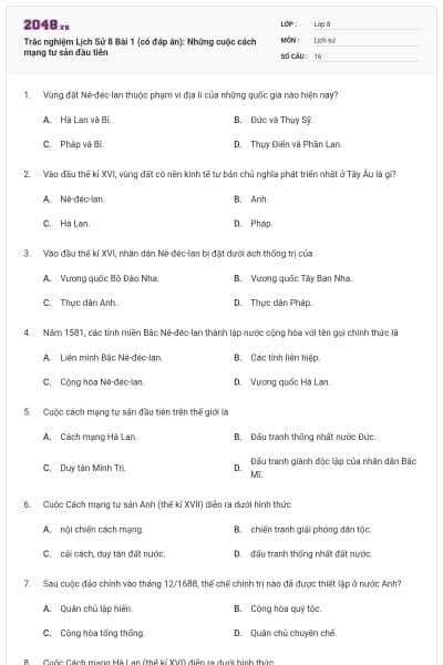 Trắc nghiệm Lịch Sử 8 Bài 1 (có đáp án): Những cuộc cách mạng tư sản đầu tiên
