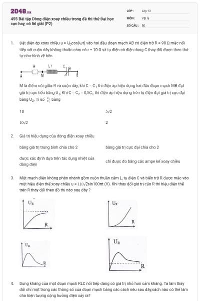 455 Bài tập Dòng điện xoay chiều trong đề thi thử Đại học cực hay, có lời giải (P2)