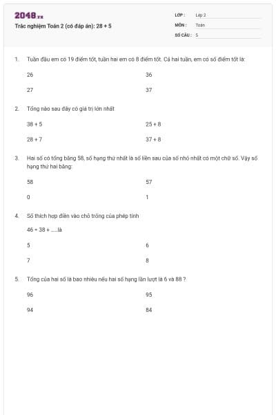 Trắc nghiệm Toán 2 (có đáp án): 28 + 5