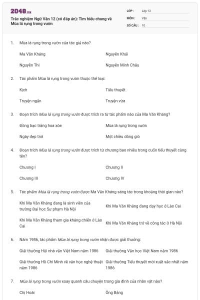 Trắc nghiệm Ngữ Văn 12 (có đáp án): Tìm hiểu chung về Mùa lá rụng trong vườn