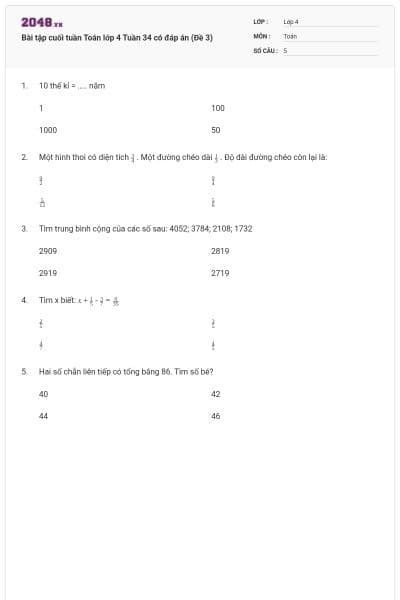 Bài tập cuối tuần Toán lớp 4 Tuần 34 có đáp án (Đề 3)