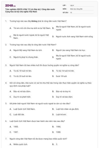 Trắc nghiệm GDCD 6 Bài 13 (có đáp án): Công dân nước Cộng hòa xã hội chủ nghĩa Việt Nam
