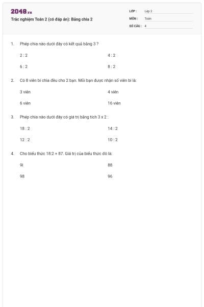 Trắc nghiệm Toán 2 (có đáp án): Bảng chia 2
