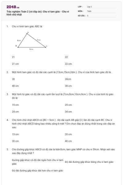 Trắc nghiệm Toán 2 (có đáp án): Chu vi tam giác - Chu vi hình chữ nhật