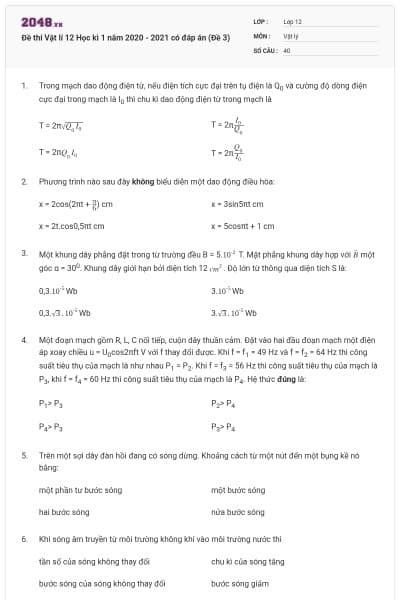 Đề thi Vật lí 12 Học kì 1 năm 2020 - 2021 có đáp án (Đề 3)