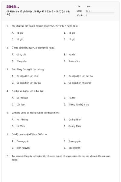Đề kiểm tra 15 phút Địa Lí 6 Học kì 1 (Lần 2 - Đề 1) (có đáp án)