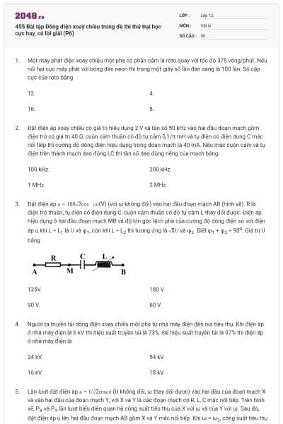 455 Bài tập Dòng điện xoay chiều trong đề thi thử Đại học cực hay, có lời giải (P6)