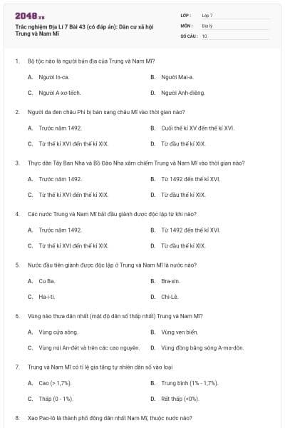 Trắc nghiệm Địa Lí 7 Bài 43 (có đáp án): Dân cư xã hội Trung và Nam Mĩ