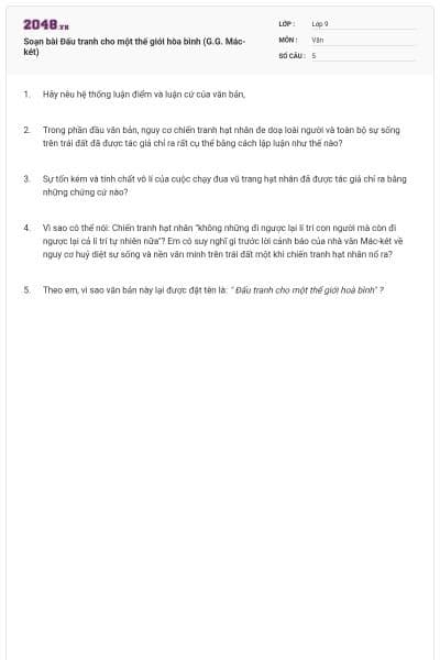 Soạn bài Đấu tranh cho một thế giới hòa bình (G.G. Mác-két)