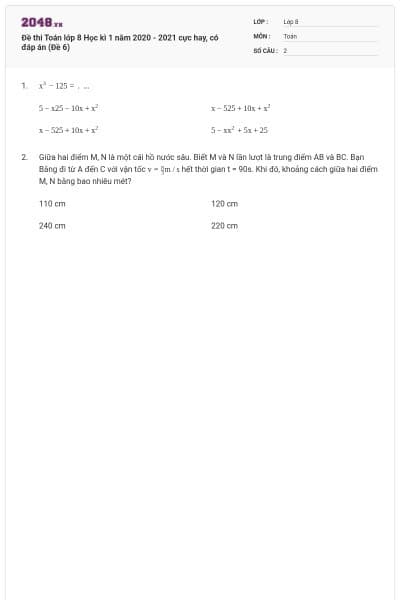 Đề thi Toán lớp 8 Học kì 1 năm 2020 - 2021 cực hay, có đáp án (Đề 6)