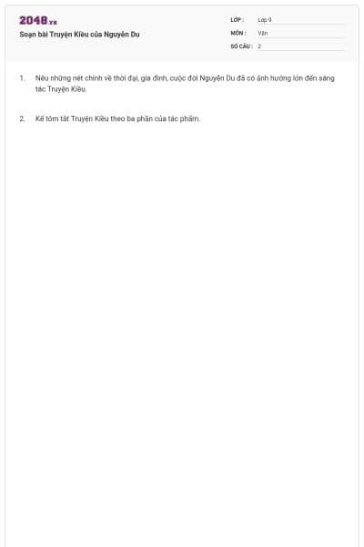 Soạn bài Truyện Kiều của Nguyễn Du