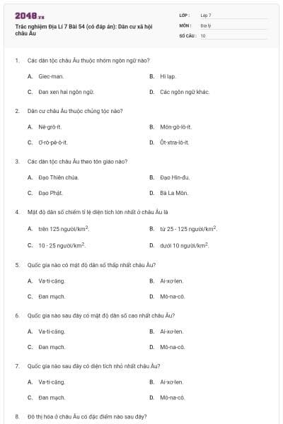 Trắc nghiệm Địa Lí 7 Bài 54 (có đáp án): Dân cư xã hội châu Âu