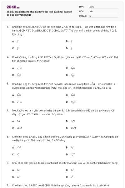 15 câu Trắc nghiệm Khái niệm về thể tích của khối đa diện có đáp án (Vận dụng)