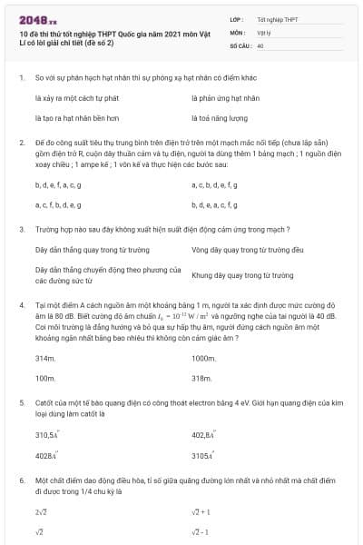 10 đề thi thử tốt nghiệp THPT Quốc gia năm 2021 môn Vật Lí có lời giải chi tiết (đề số 2)