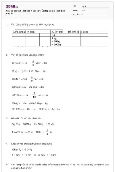 Giải vở bài tập Toán lớp 4 Bài 164: Ôn tập về đại lượng có đáp án