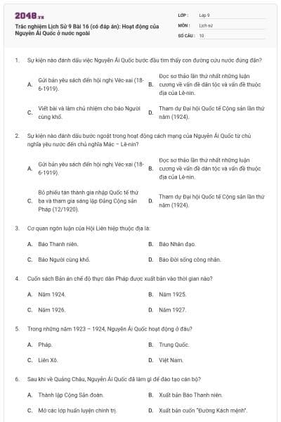 Trắc nghiệm Lịch Sử 9 Bài 16 (có đáp án): Hoạt động của Nguyễn Ái Quốc ở nước ngoài