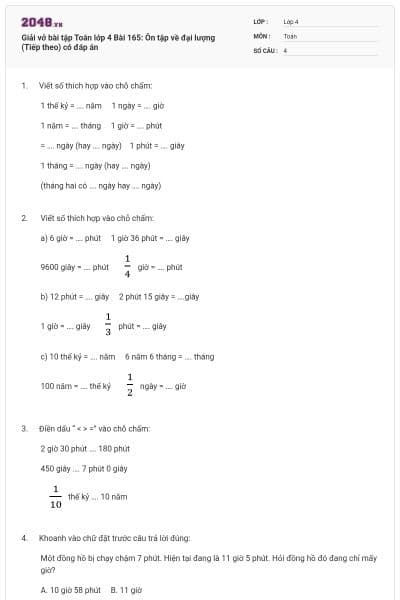 Giải vở bài tập Toán lớp 4 Bài 165: Ôn tập về đại lượng (Tiếp theo) có đáp án