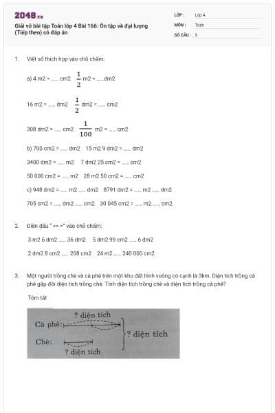 Giải vở bài tập Toán lớp 4 Bài 166: Ôn tập về đại lượng (Tiếp theo) có đáp án