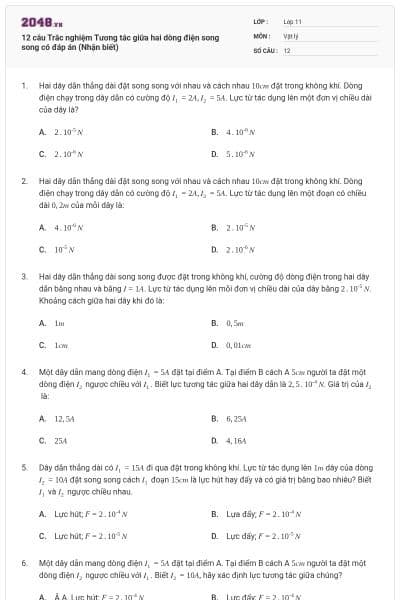 12 câu Trắc nghiệm Tương tác giữa hai dòng điện song song có đáp án (Nhận biết)
