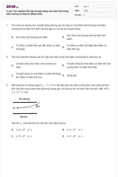 3 câu Trắc nghiệm Bài tập chuyển động của điện tích trong điện trường có đáp án (Nhận biết)