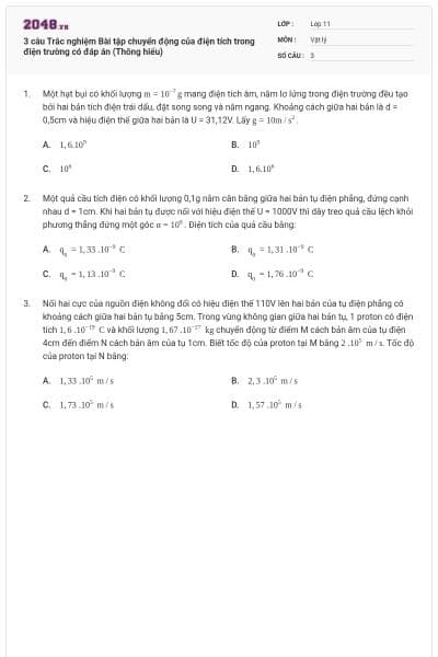 3 câu Trắc nghiệm Bài tập chuyển động của điện tích trong điện trường có đáp án (Thông hiểu)