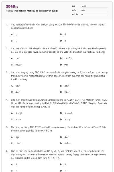 15 câu Trắc nghiệm Mặt cầu có đáp án (Vận dụng)