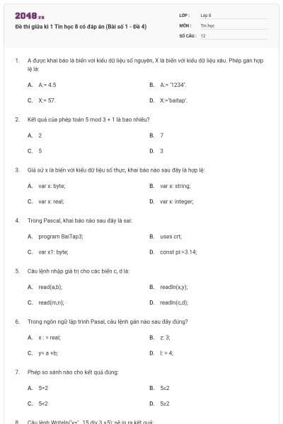 Đề thi giữa kì 1 Tin học 8 có đáp án (Bài số 1 - Đề 4)