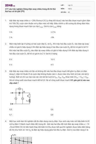 277 câu trắc nghiệm Dòng điện xoay chiều trong đề thi thử Đại học có lời giải (P5)
