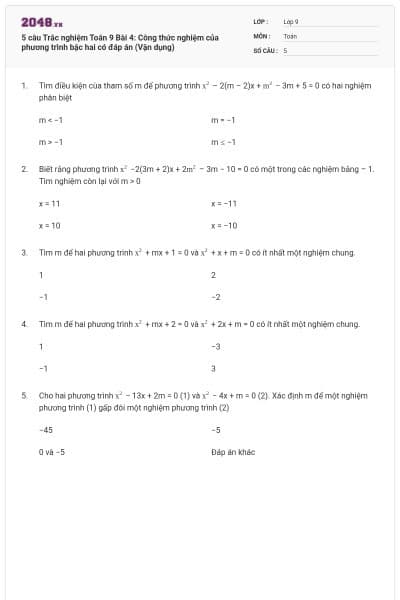 5 câu Trắc nghiệm Toán 9 Bài 4: Công thức nghiệm của phương trình bậc hai có đáp án (Vận dụng)