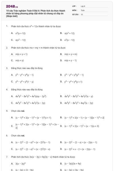 10 câu Trắc nghiệm Toán 8 Bài 6: Phân tích đa thức thành nhân tử bằng phương pháp đặt nhân tử chung có đáp án (Nhận biết)