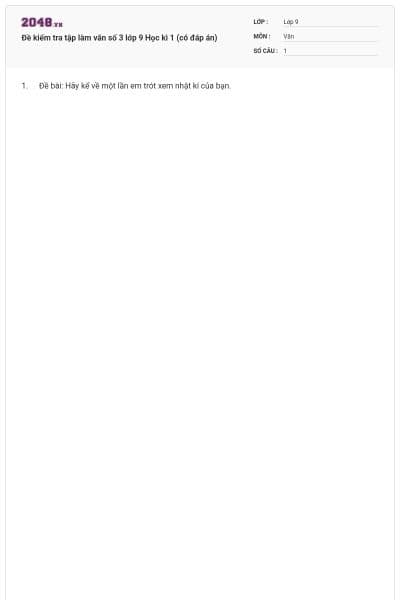 Đề kiểm tra tập làm văn số 3 lớp 9 Học kì 1 (có đáp án)