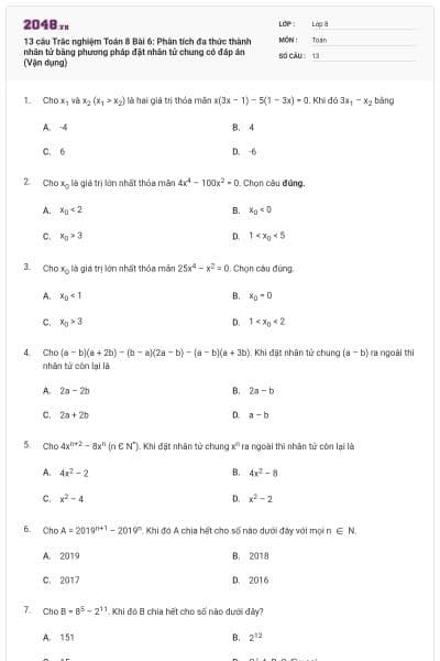 13 câu Trắc nghiệm Toán 8 Bài 6: Phân tích đa thức thành nhân tử bằng phương pháp đặt nhân tử chung có đáp án (Vận dụng)