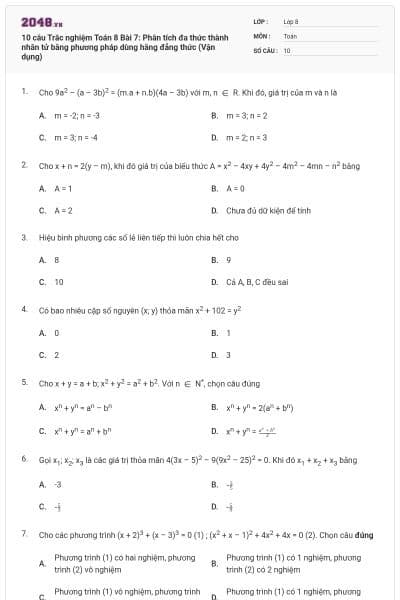 10 câu Trắc nghiệm Toán 8 Bài 7: Phân tích đa thức thành nhân tử bằng phương pháp dùng hằng đẳng thức (Vận dụng)