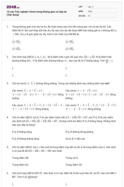 10 câu Trắc nghiệm Vectơ trong không gian có đáp án (Vận dụng)