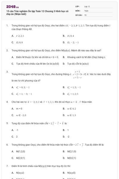 15 câu Trắc nghiệm Ôn tập Toán 12 Chương 3 Hình học có đáp án (Nhận biết)